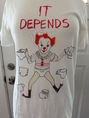 Unfortunate Portrait It Depends T-Shirt Size Medium